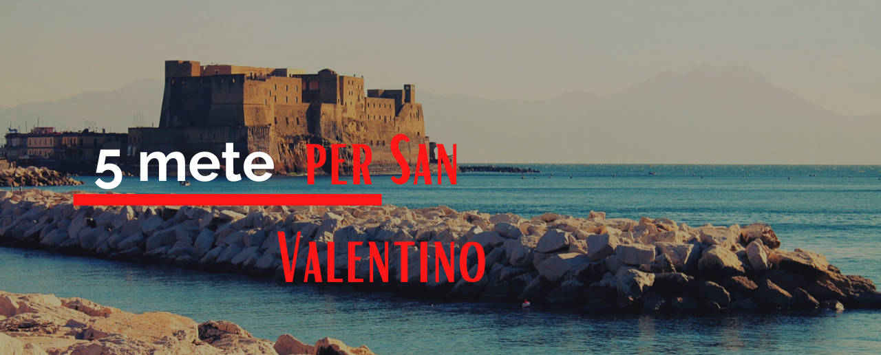 5 mete san valentino