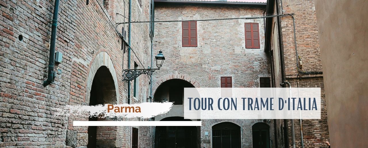 2 giorni a Parma tour con Trame d'Italia